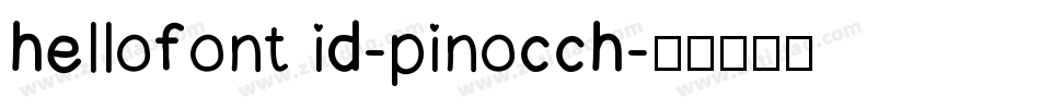 hellofont id-pinocch字体转换